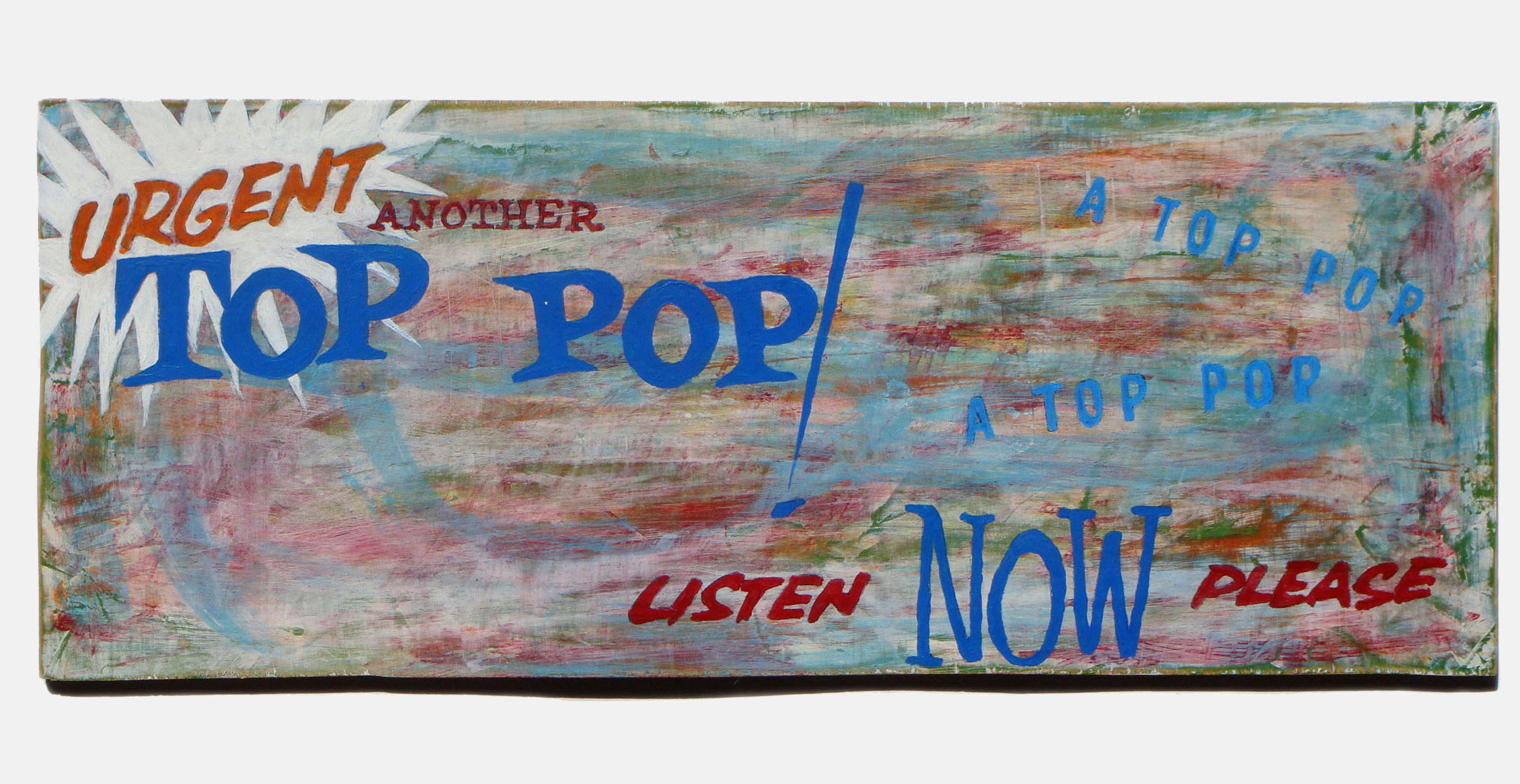 ANOTHER TOP POP<br>Acrylic paint on Plywood<br>46.5 x 18.5cm