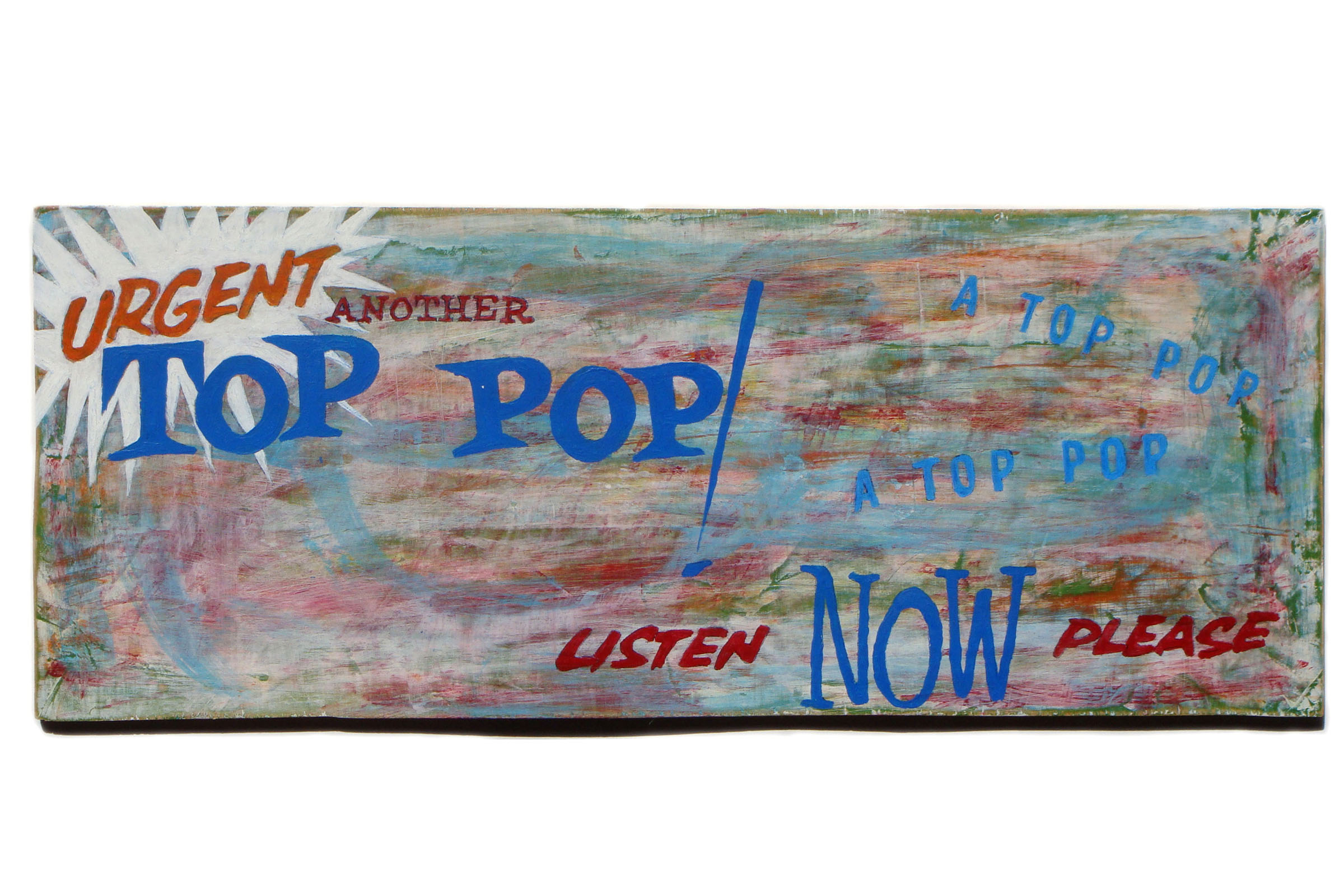 ANOTHER TOP POP<br>Acrylic paint on Plywood<br>46.5 x 18.5cm
